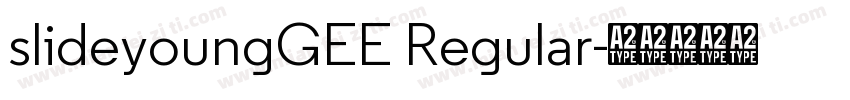 slideyoungGEE Regular字体转换